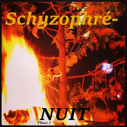 Nuit (CAN) : Schyzophré-Nuit Phase 1